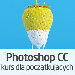 Kurs Photoshop CC dla początkujących