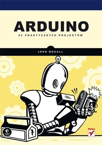 Arduino. 65 Praktische Projekte - John Boxall