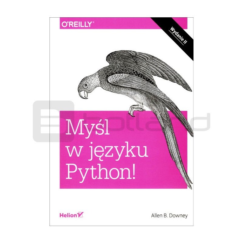 Denken Sie in Python! Programmieren lernen. Zweite Ausgabe - Allen B. Downey