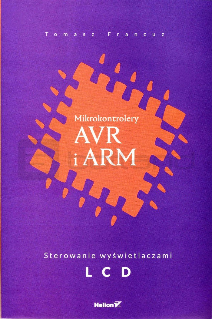 AVR- und ARM-Mikrocontroller. Steuerung von LCD-Displays. Tomasz der Franzose