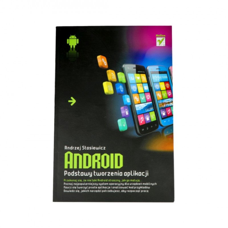 Android. Grundlagen der Anwendungserstellung - Andrzej Stasiewicz