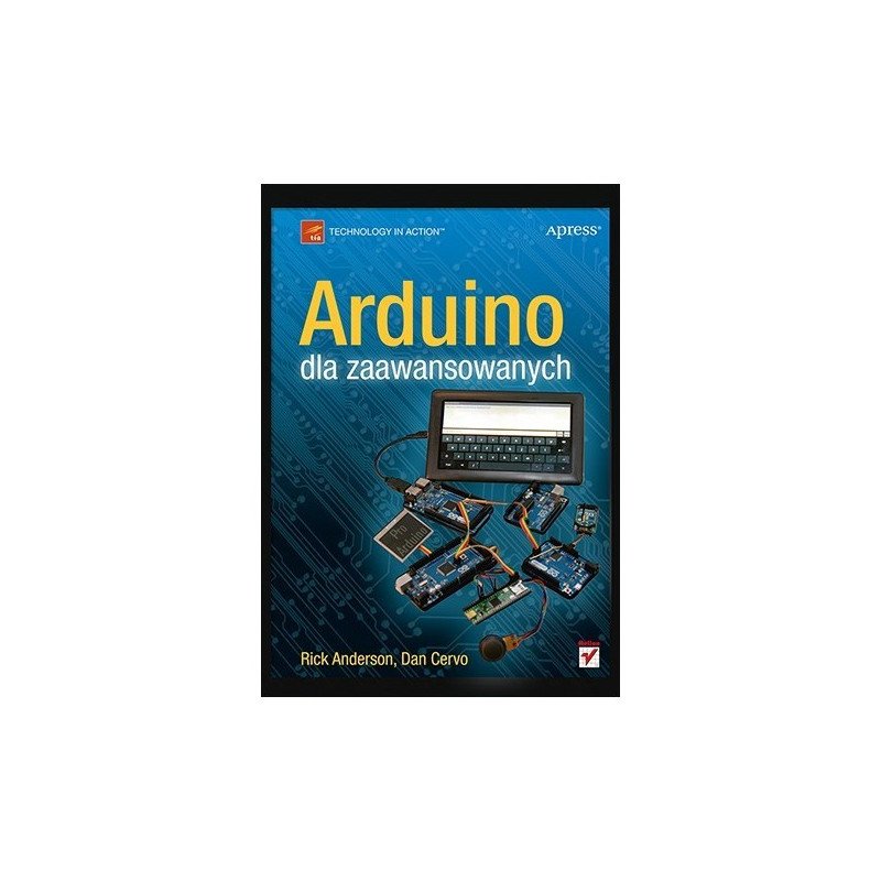 Arduino für Fortgeschrittene – Rick Anderson, Dan Cervo